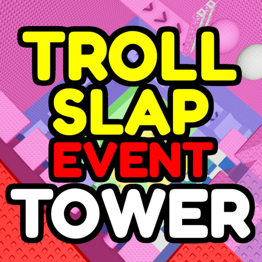 Troll Slap Event Tower