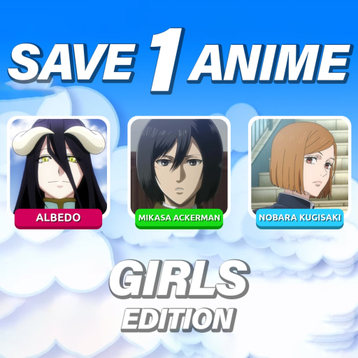 Save One Anime (Girls)