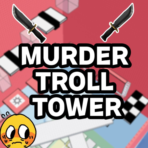 Troll is a Murder Knife tower