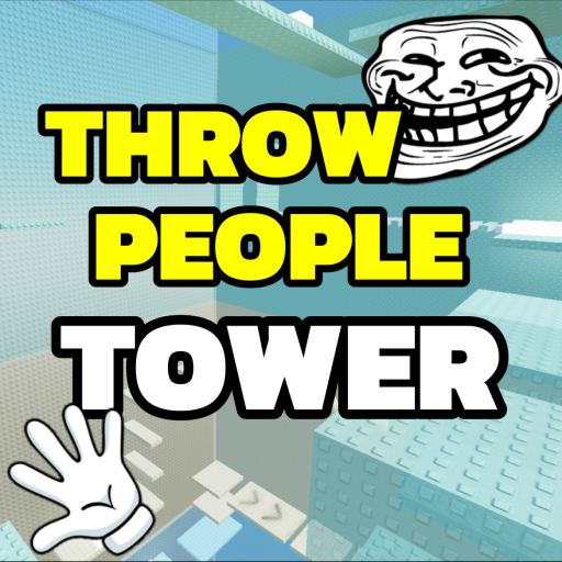 Throw People TROLL Tower!