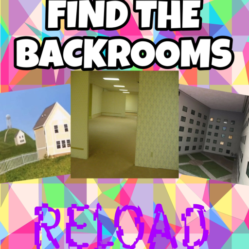 Find the Backrooms Reload