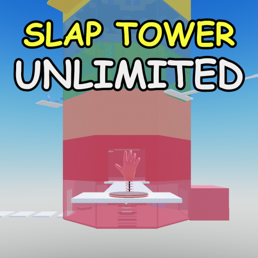 Unlimited Slap Tower