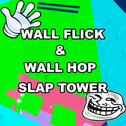 Wall Flick & Wall Hop Slap Tower