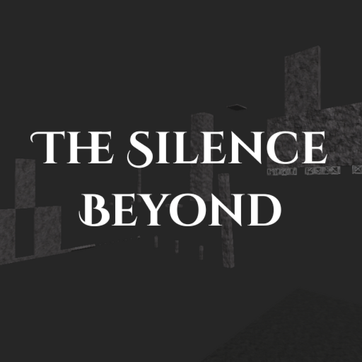 The Silence Beyond [Tier 5 Obby]