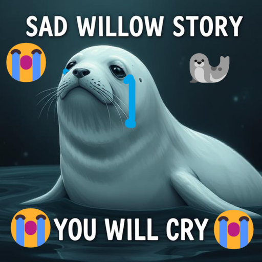 SAD WILLOW STORY 😭