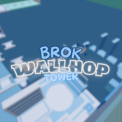 [CARRY] Brok Wallhop Tower