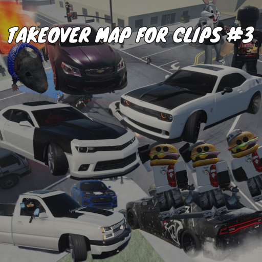 TAKEOVER MAP FOR CLIPS #3