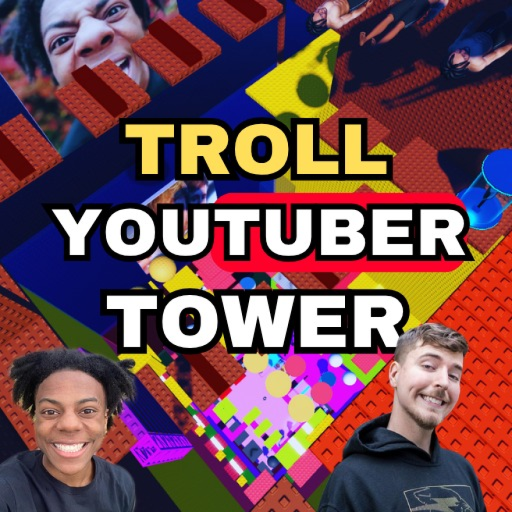 Troll YouTuber Tower [🎥]