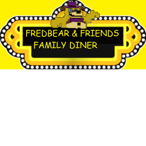 FREDBEAR AND FRIENDS FAMILY DINER ( MAP REBOOT )