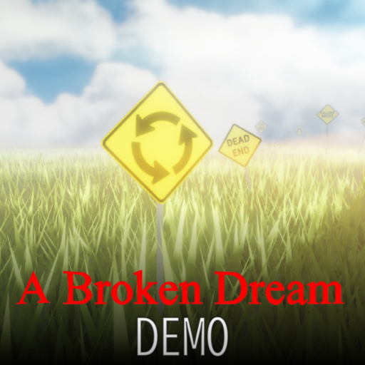 A Broken Dream DEMO