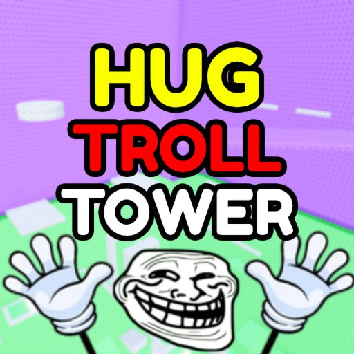 Hug the Troll Tower 🤗