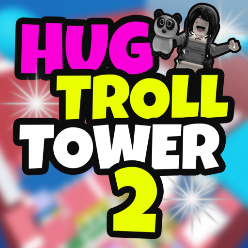 [HUGS] TROLL TOWER 2! 🥰😈