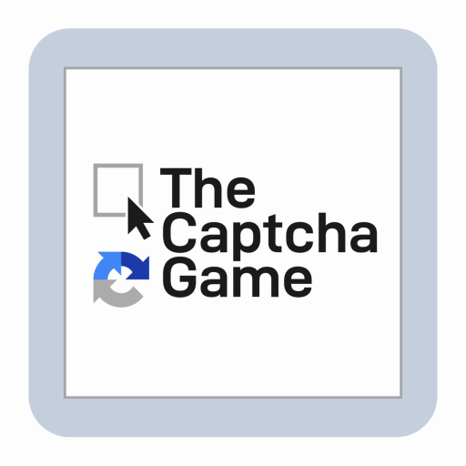 The Captcha Game | I'm Not a Robot