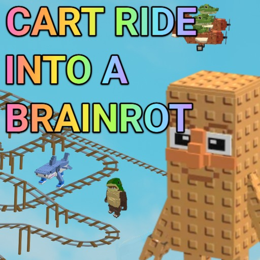 Cart Ride Into A Brainrot