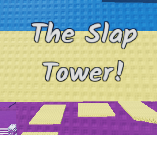 The Slap Tower!