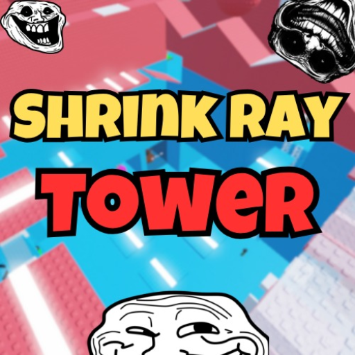 [🔫] Shrink Ray Tower