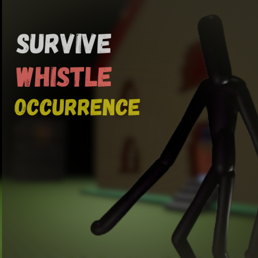 Survive Whistle Occurence rblx[FLAT]