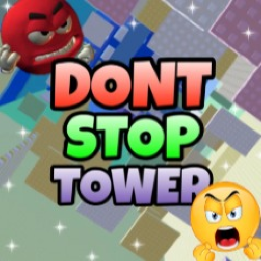 Dont Stop Tower