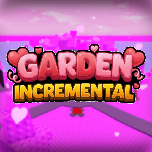 [❤️VALENTINE❤️] Garden Incremental