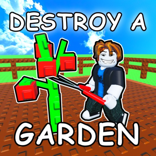 Destroy a Garden
