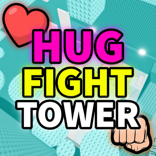 HUG Fighting Tower 🤩