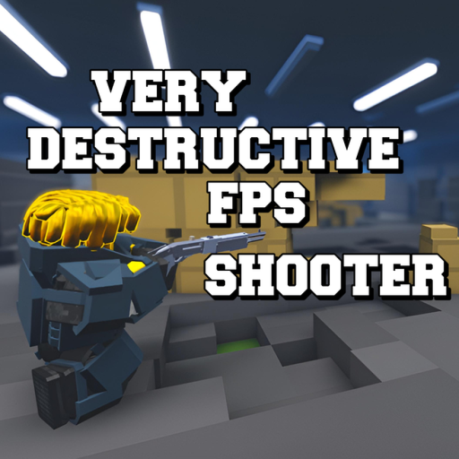 Very Destructive FPS Shooter