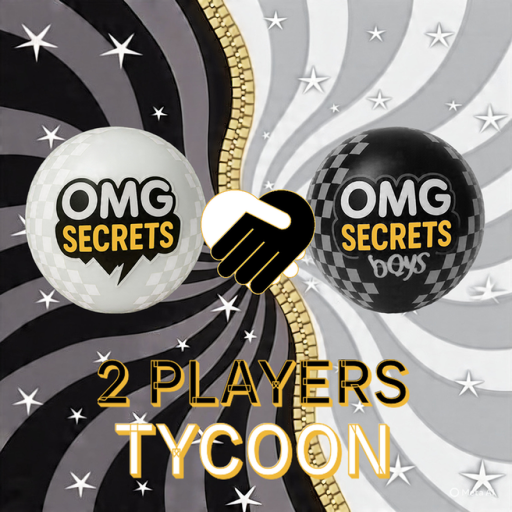 [2 Players] OMG Secrets Tycoon