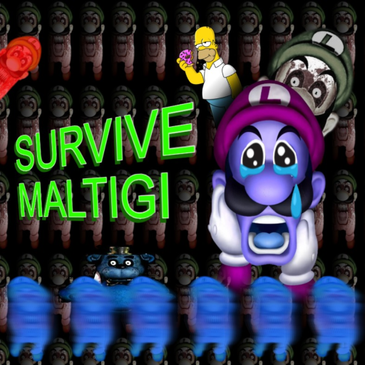 survive maltigi (READ DESC)