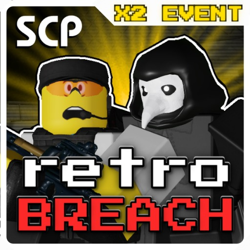[✨X2 ] SCP retroBreach [🚨]