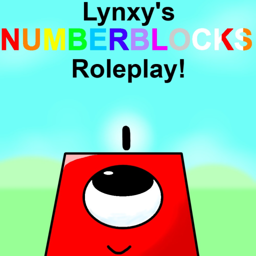 Lynxy's Numberblocks RP!