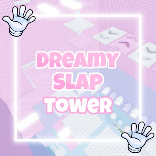 Dreamy Slap Tower!  🌙