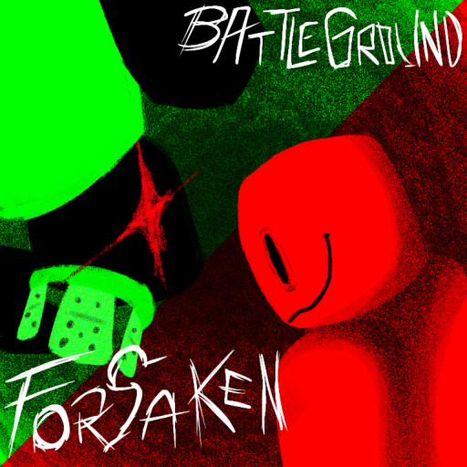 forsaken battlegrounds!!!!