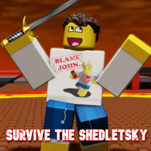 Survive The Shedletsky