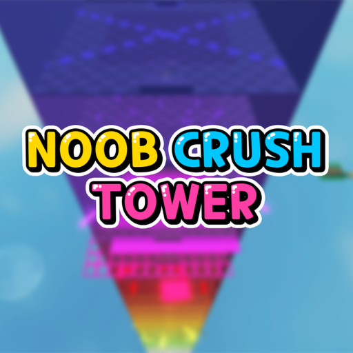 Noob Crusher Tower