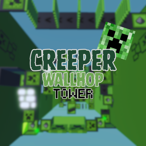 [CARRY] Creeper Wallhop Tower