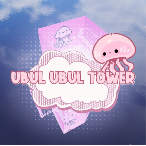 [CARRY] Ubul Ubul Tower 🪼