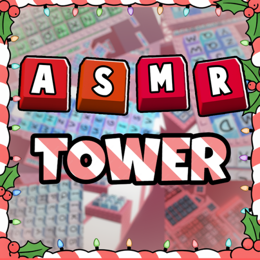 [UPDATE🎄] ASMR Tower!