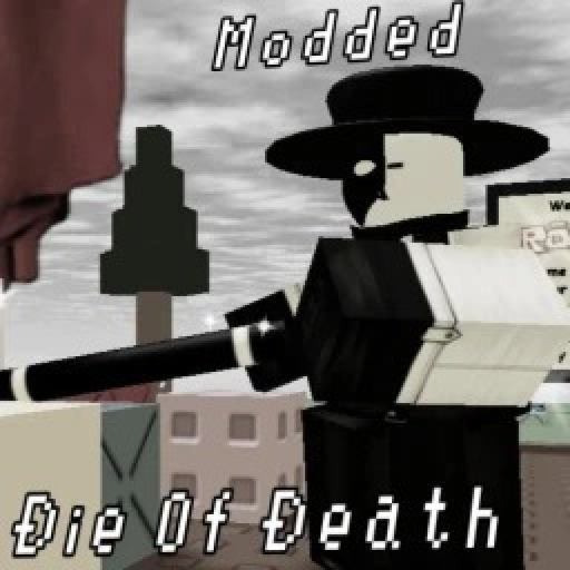[UPDATE] Die of Death Modded