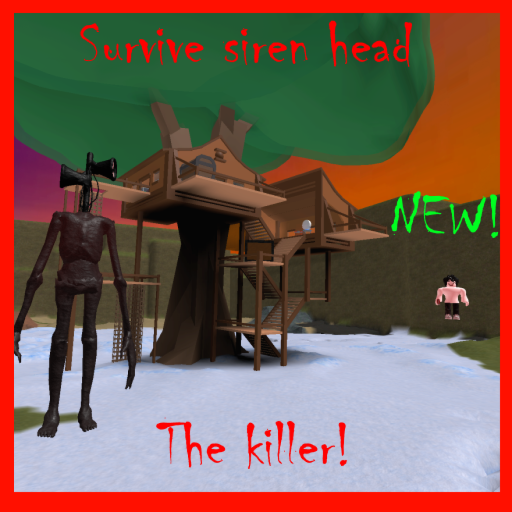 🚨Survival the Siren Head the Killer🚨 *NEW* 2