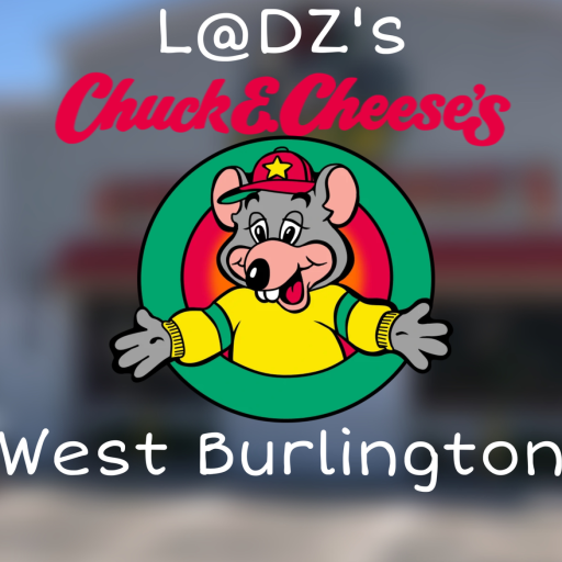LAD'S Chuck E. Cheese's West Burlington RBLX