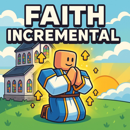 [🙏] Faith Incremental
