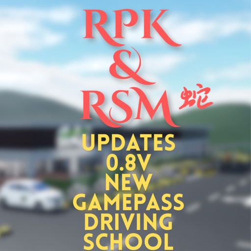 RPK&RSM (BUYDRIVINGTEACHERROLE) [NEW GP] V0.8
