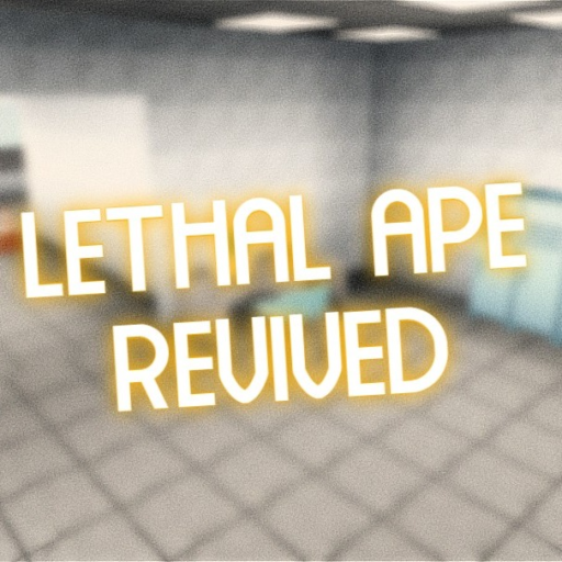 Lethal Ape Revived [MASSIVE UPDATE]