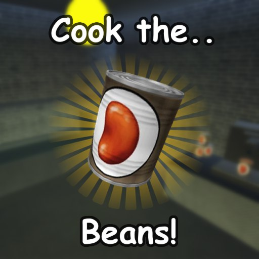 Cook the beans!
