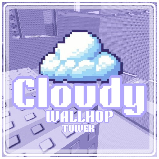 [CARRY] ☁️ Cloudy Wallhop Tower