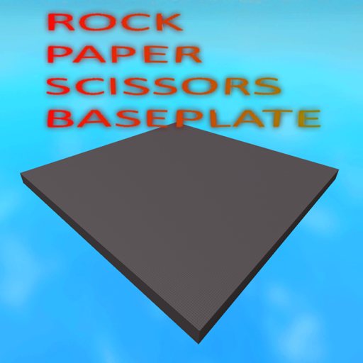 Rock, Paper, Scissors! Baseplate