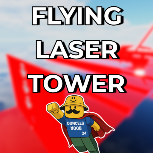 Flying Laser Tower