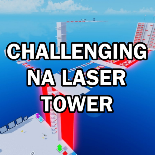 Challenging Na Laser Tower
