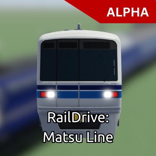 [WIP] RailDrive: Matsu Line 