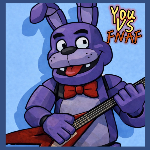 You vs FNAF [Testing]